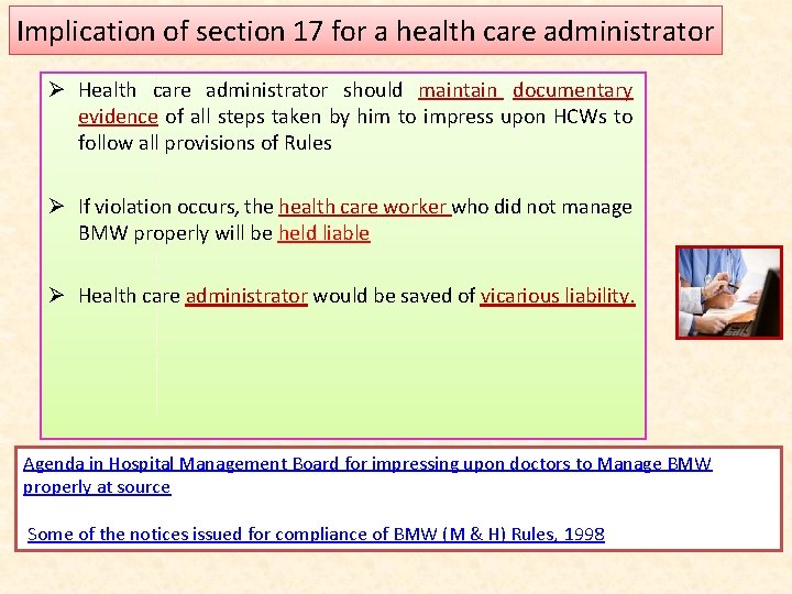 Implication of section 17 for a health care administrator Ø Health care administrator should