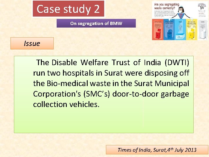 Case study 2 On segregation of BMW Issue The Disable Welfare Trust of India