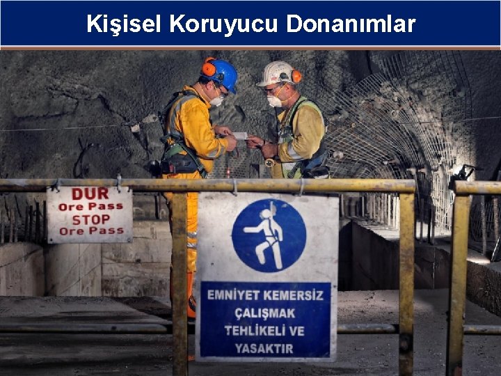 Kişisel Koruyucu Donanımlar 