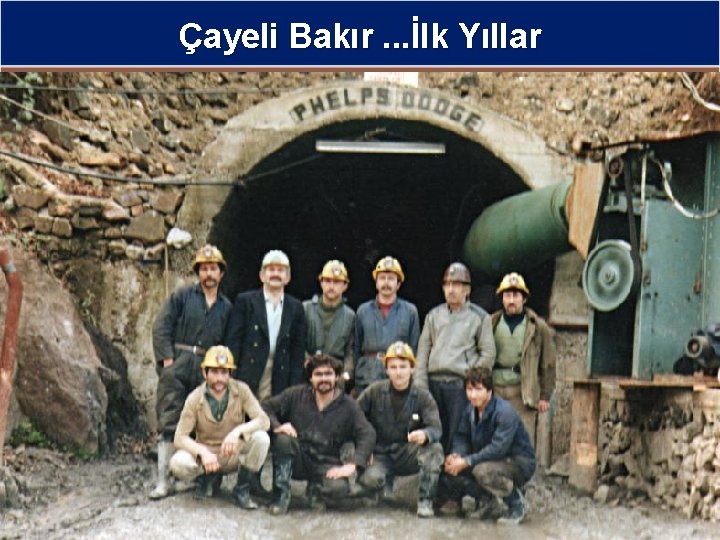 Çayeli Bakır. . . İlk Yıllar 