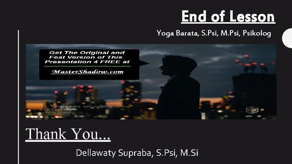 End of Lesson Yoga Barata, S. Psi, M. Psi, Psikolog Thank You. . .
