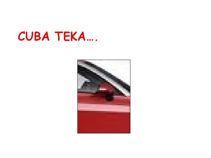 CUBA TEKA…. 