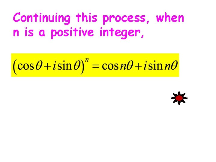 Continuing this process, when n is a positive integer, 