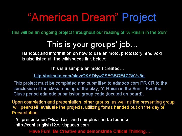 “American Dream” Project This will be an ongoing project throughout our reading of “A
