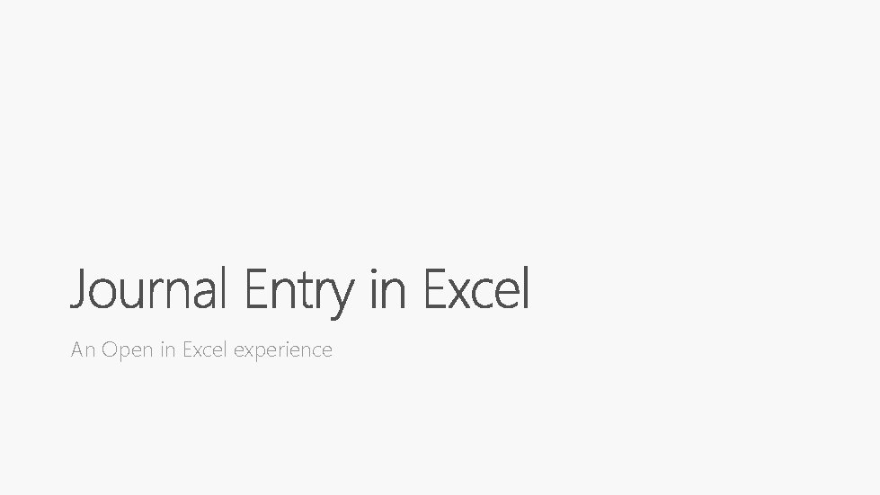 An Open in Excel experience 