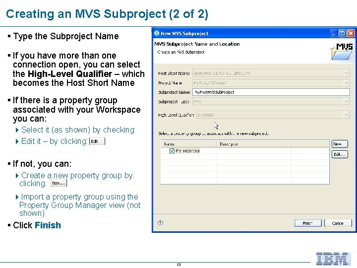 Creating an MVS Subproject (2 of 2) § Type the Subproject Name § If