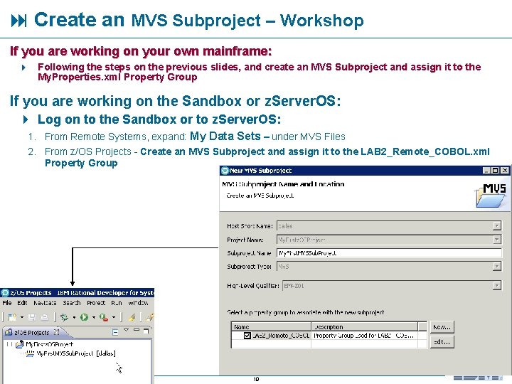  Create an MVS Subproject – Workshop If you are working on your own