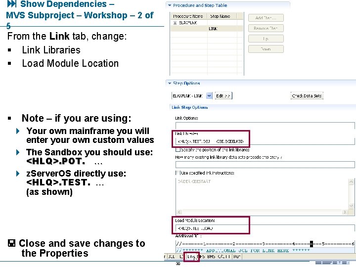  Show Dependencies – MVS Subproject – Workshop – 2 of 5 From the