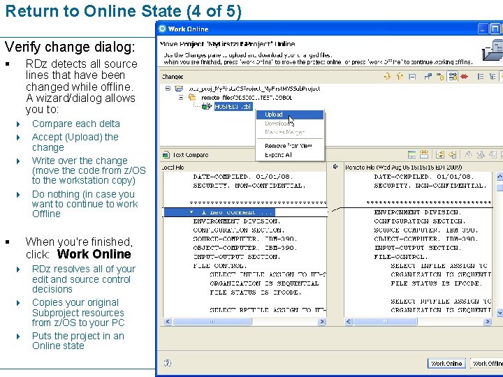 Return to Online State (4 of 5) Verify change dialog: § RDz detects all