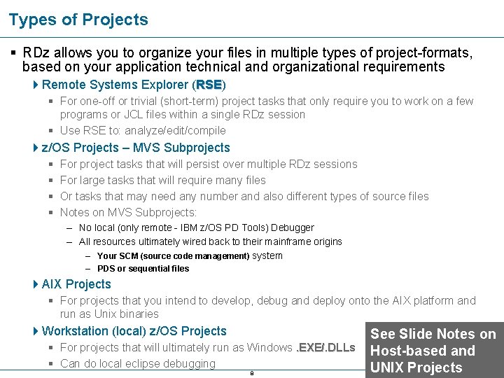 Types of Projects § RDz allows you to organize your files in multiple types