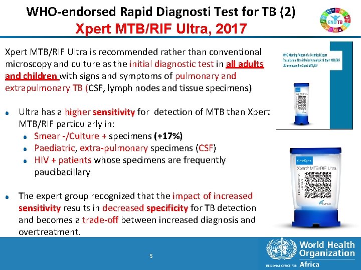 WHO-endorsed Rapid Diagnosti Test for TB (2) Xpert MTB/RIF Ultra, 2017 Xpert MTB/RIF Ultra