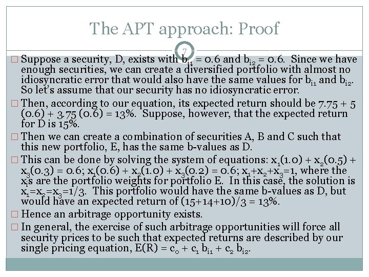 The APT approach: Proof 7 � Suppose a security, D, exists with bi 1
