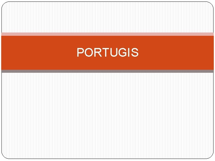 PORTUGIS 