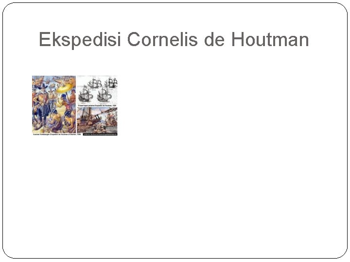 Ekspedisi Cornelis de Houtman 