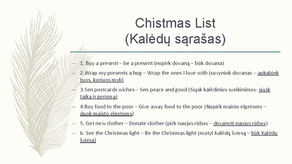 Chistmas List (Kalėdų sąrašas) – 1. Buy a present – be a present (nupirk