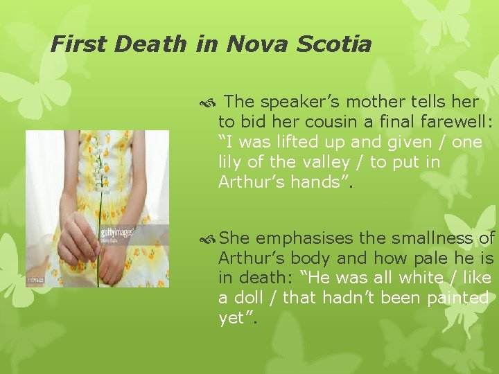 First Death in Nova Scotia The speaker’s mother tells her to bid her cousin