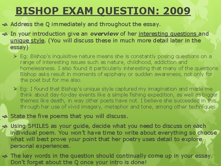 BISHOP EXAM QUESTION: 2009 Address the Q immediately and throughout the essay. In your