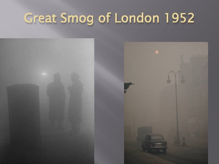 Great Smog of London 1952 