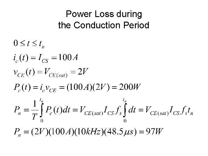 Power Loss during the Conduction Period 