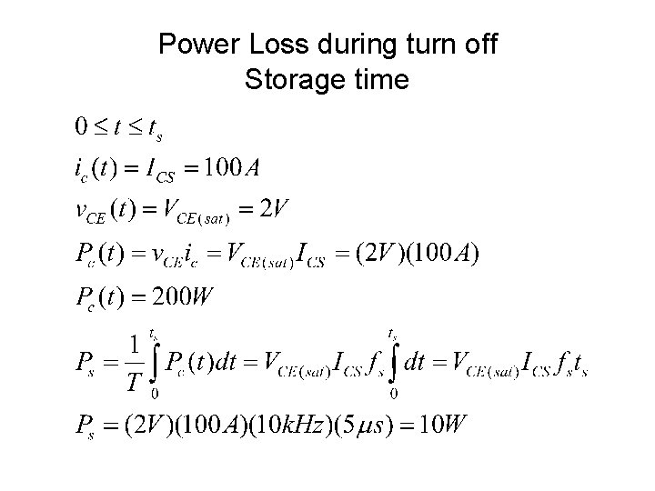 Power Loss during turn off Storage time 
