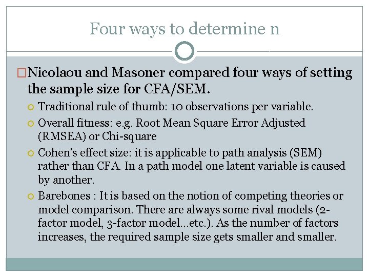 Four ways to determine n �Nicolaou and Masoner compared four ways of setting the