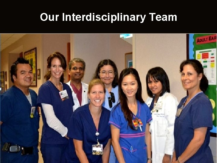 Our Interdisciplinary Team 