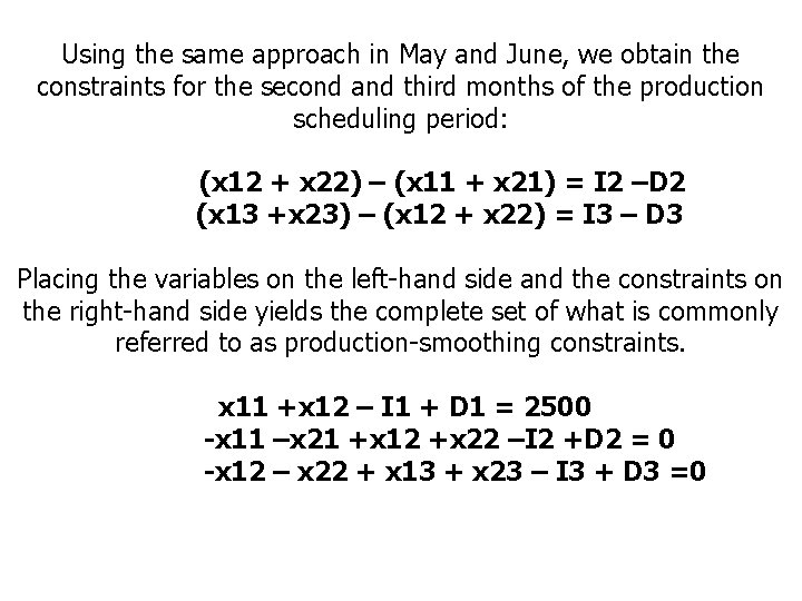 Using the same approach in May and June, we obtain the constraints for the