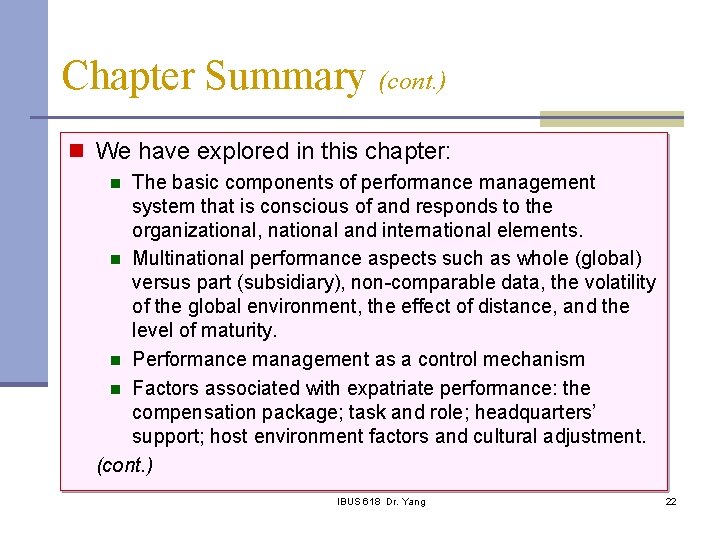 Chapter Summary (cont. ) n We have explored in this chapter: The basic components