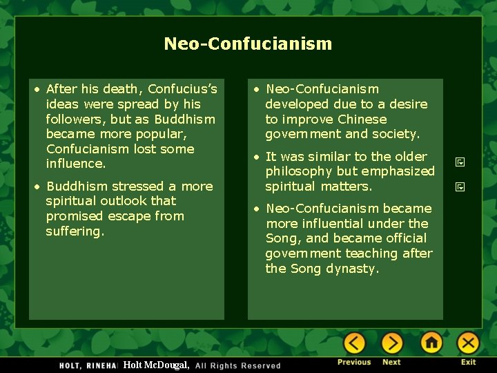 Neo-Confucianism • After his death, Confucius’s ideas were spread by his followers, but as
