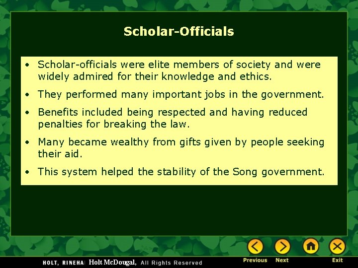 Scholar-Officials • Scholar-officials were elite members of society and were widely admired for their