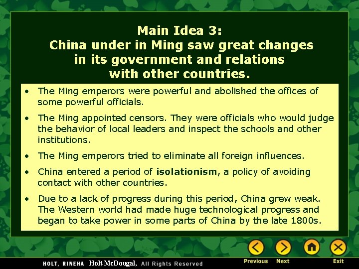 Main Idea 3: China under in Ming saw great changes in its government and