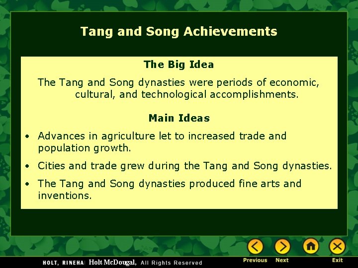 Tang and Song Achievements The Big Idea The Tang and Song dynasties were periods