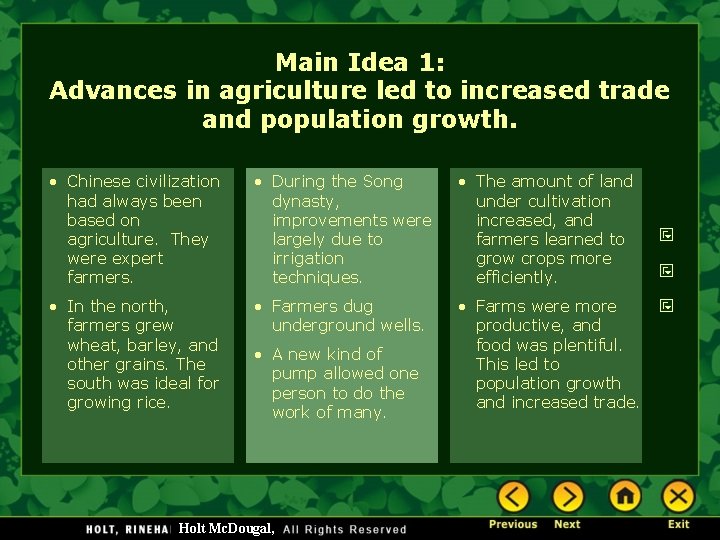 Main Idea 1: Advances in agriculture led to increased trade and population growth. •