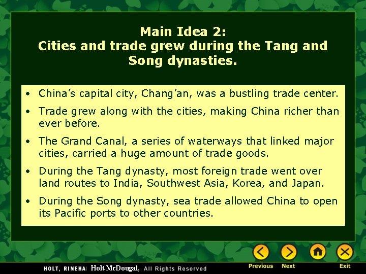 Main Idea 2: Cities and trade grew during the Tang and Song dynasties. •