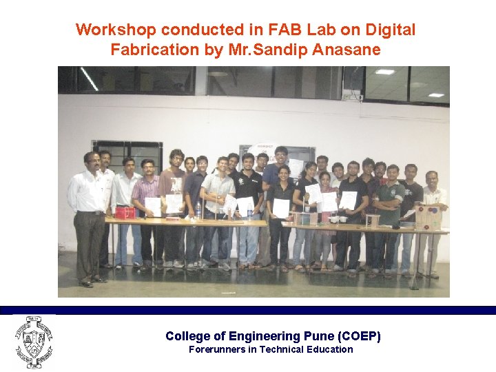 Workshop conducted in FAB Lab on Digital Fabrication by Mr. Sandip Anasane College of