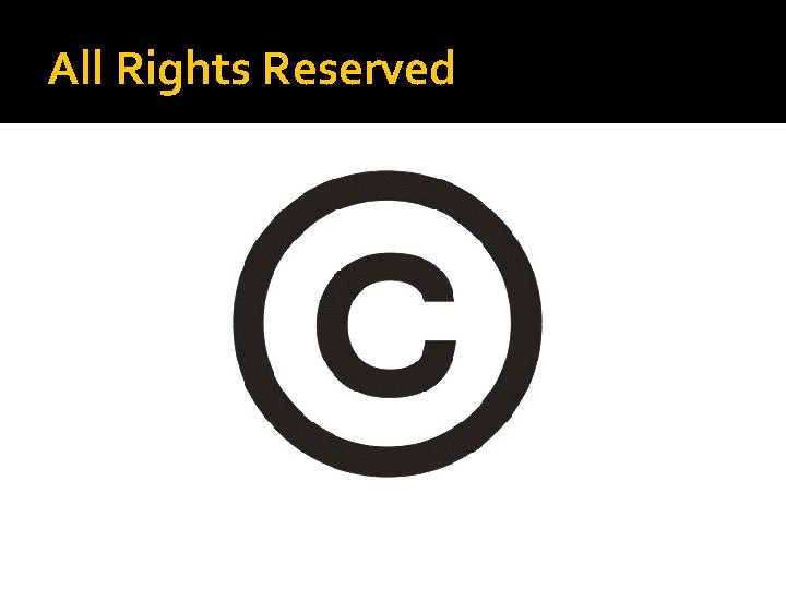 All Rights Reserved 
