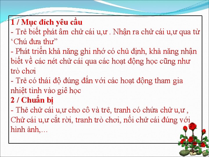 1 / Mục đích yêu cầu - Trẻ biết phát âm chử cái u,