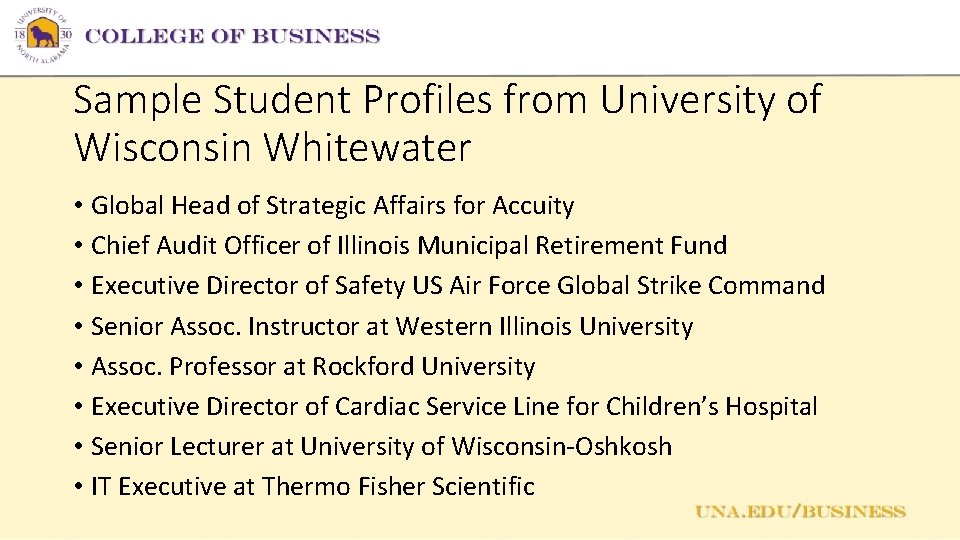 Sample Student Profiles from University of Wisconsin Whitewater • Global Head of Strategic Affairs