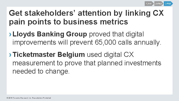Get stakeholders’ attention by linking CX pain points to business metrics › Lloyds Banking