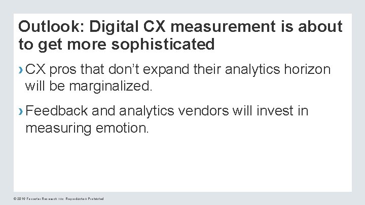 Outlook: Digital CX measurement is about to get more sophisticated › CX pros that