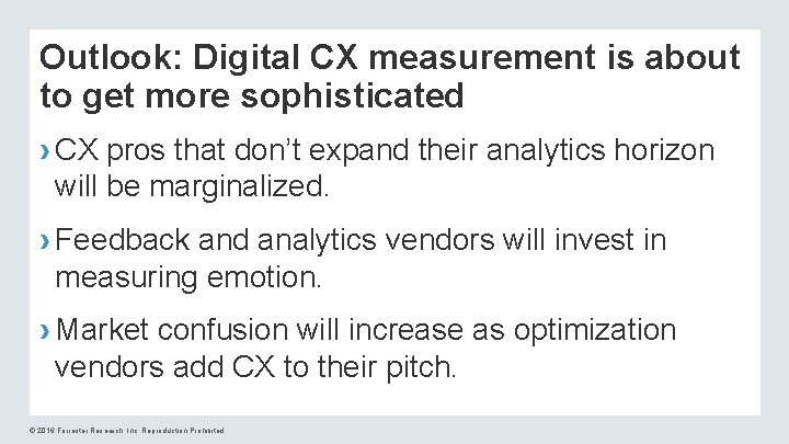 Outlook: Digital CX measurement is about to get more sophisticated › CX pros that