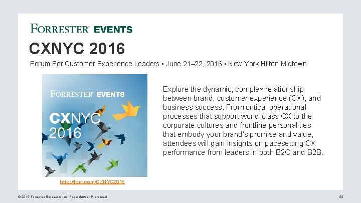 CXNYC 2016 Forum For Customer Experience Leaders • June 21– 22, 2016 • New