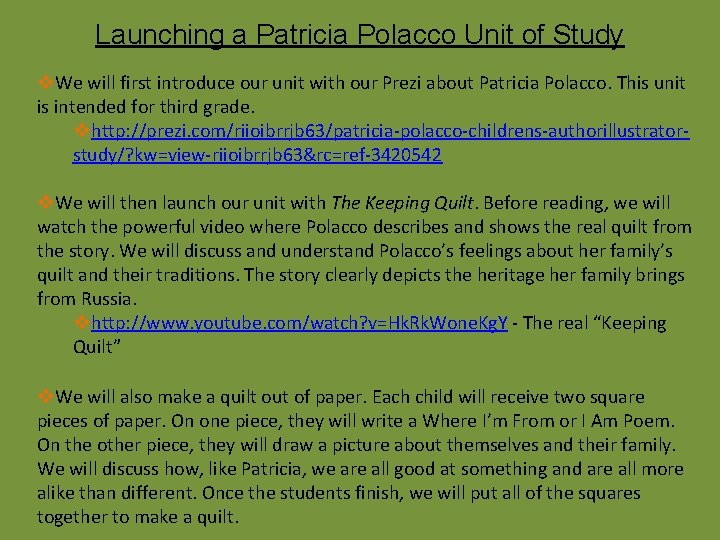 Launching a Patricia Polacco Unit of Study v. We will first introduce our unit