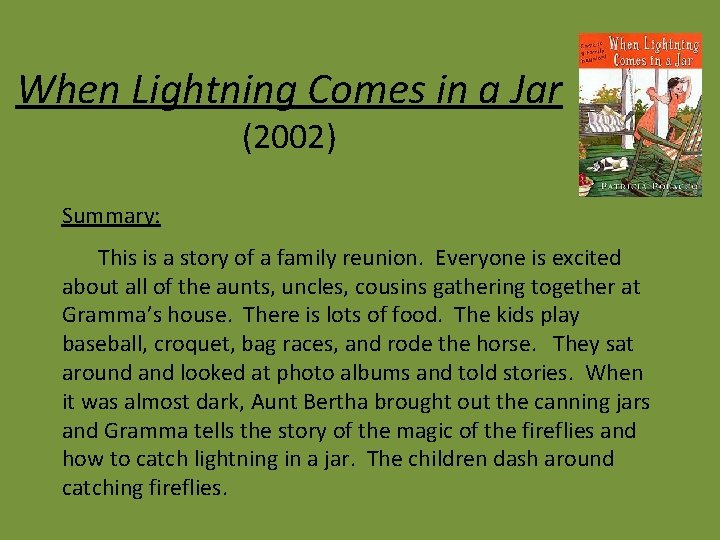When Lightning Comes in a Jar (2002) Summary: This is a story of a