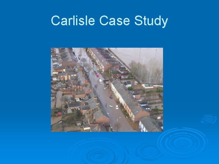 Carlisle Case Study 