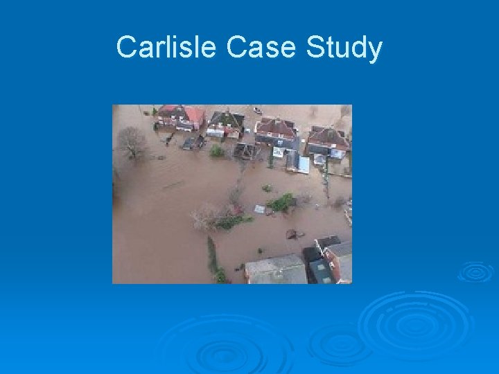 Carlisle Case Study 