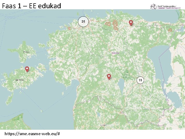 Faas 1 – EE edukad https: //sme. easme-web. eu/# 