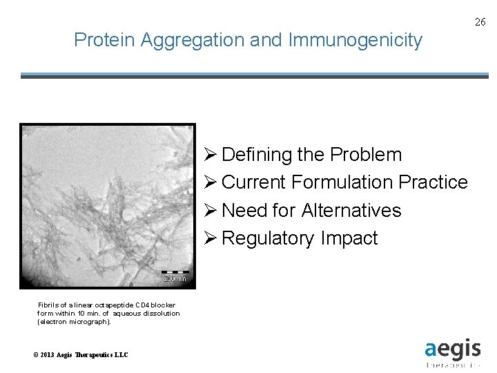 26 Protein Aggregation and Immunogenicity Ø Defining the Problem Ø Current Formulation Practice Ø