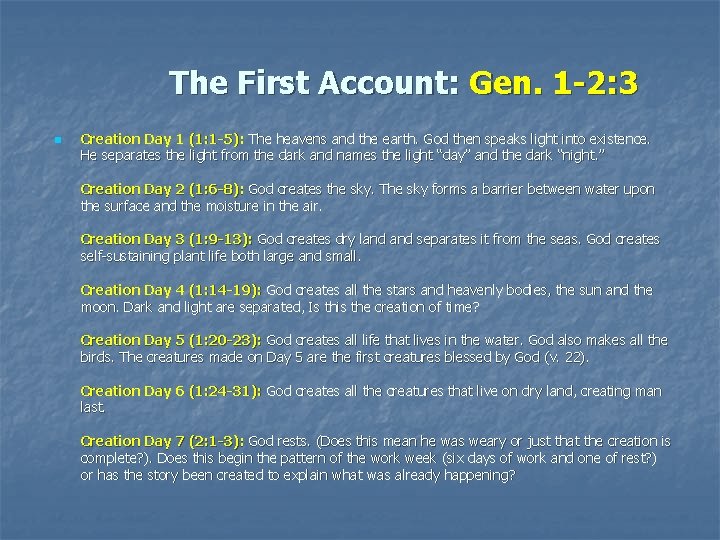 The First Account: Gen. 1 -2: 3 n Creation Day 1 (1: 1 -5):