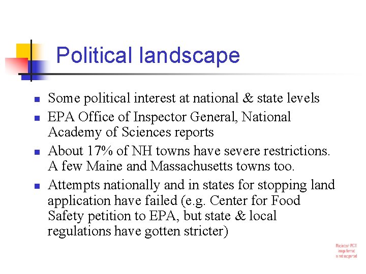 Political landscape n n Some political interest at national & state levels EPA Office